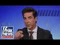 Jesse Watters: We are in a 'danger zone' right now