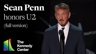Sean Penn honors U2 (Full Version) | 45th Kennedy Center Honors
