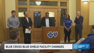 Blue Cross Blue Shield facility changing