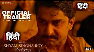 Shyam Singha Roy Official Hindi Trailer | Nani | Sai Pallavi | Krithi Shetty | Rahul Sankrithyan