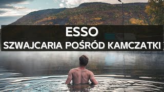 Esso: najszczęśliwsza wieś w Rosji. Szwajcaria pośród Kamczatki