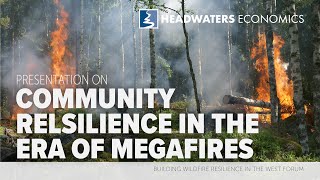 Community resilience in the era of megafires