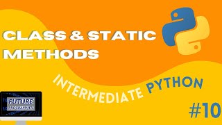 Instance, Class, and Static Methods - Intermediate Python #10