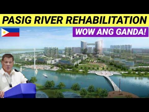 PASIG RIVER REHABILITATION - YouTube