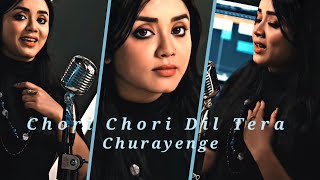 Chori Chori Dil Tera Churayenge Song Status | Anurati Roy | Reverb Version Status |Phool Aur Angaar