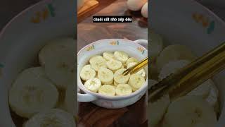 Bánh Chuối Nướng Thơm Ngon Phù Hợp Với Mọi Người - ZONE Đồ Ăn #shorts #food #cooking #nauan #giamcan
