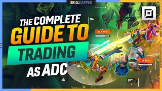 The Complete Guide to Trading as ADC - League of Legends Guide