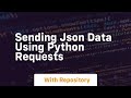 sending json data using python requests