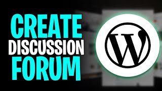 How to Create a Discussion Forum in WordPress (2026)