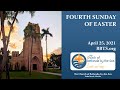 Fourth Sunday of Easter | April 25, 2021 | 11:00 a.m. | The Church of Bethesda-by the-Sea