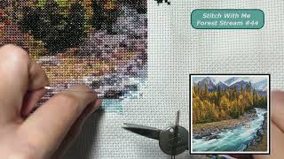 Flosstube #137 - Stitch With Me: Mini Mountain Forest Stream (Part 44) [ASMR] - 400 stitches