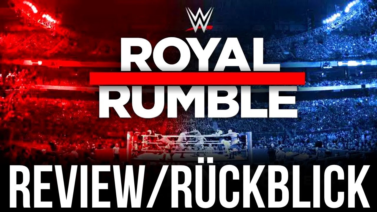 WWE Royal Rumble 2018 - PPV Review/Rückblick - DER UND DIE RICHTIGE ...