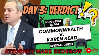 KAREN READ: VERDICT !? WITH ATTORNEY MARK BEDEROW