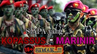 🛑NGERI❗KOPASSUS VS MARINIR Asumsi Diluar, Siapakah yg Ter... dari Kedua Pasukan Elite ini.?(JAWABAN)