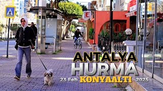 Antalya Konyaaltı Hurma Mah. 23 Feb 2025 #antalya #konyaaltı #hurma #walkingtour #travel #türkiye