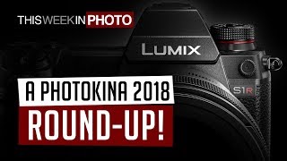 TWiP 536 - A Photokina 2018 Round Up!