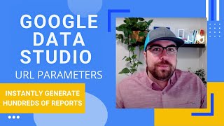 Use URL Parameters To Build Hundreds of Unique Reports In Minutes using Google Data Studio