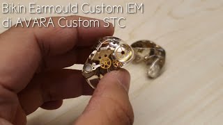 Pengalaman Bikin Custom IEM mould di AVARA STC