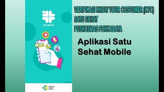 VERIFIKASI KNOW YOUR COSTUMER (KYC) SATUSEHAT - PUSKESMAS PEKKABATA