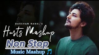 Hurts Mashup of Darshan Raval | Non Stop Mashup 2023 | Music Mashup | Night Drive Mashup 2023