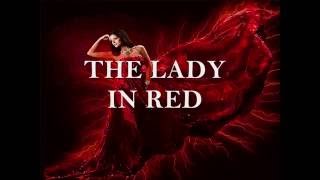 THE LADY IN RED- (Lyrics)