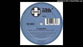 The Ones - Flawless (Phunk Investigation Dub)