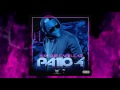 patio 4 hay que camellar audio oficial trap