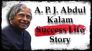 🔴 A P J Abdul Kalam Success Life Story ❤️🥀  || Best motivational story on A P J Abdul kalam ❤️