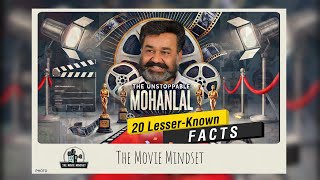 20 Lesser Known facts about Mohanlal : The Complete Actor