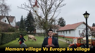 Visiting Europe’s Villages | यूरोप के गांवों की जिंदगी, लोग और संस्कृति