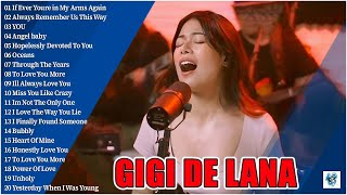 Gigi De Lana Top 20 Hits Songs Cover Nonstop Playlist 2024 • If Ever You're in M