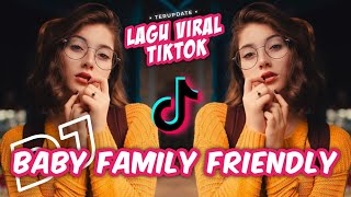 DJ BABY FAMILY FRIENDLY || VIRAL LAGU TIKTOK 2021🎶 || SLOW REMIX TERBARU