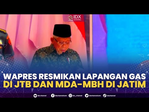 Wapres Resmikan Lapangan Gas Di JTB Dan MDA-MBH Di Jatim | 1ST SESSION ...