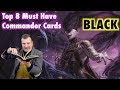 The Top 8 Must Have Commander Cards In Black for your Magic: The Gathering Collection