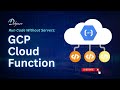 Introduction to GCP Cloud Functions: Deployment, Management, and Optimization