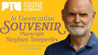 PTC in Conversation: SOUVENIR Playwright Stephen Temperley