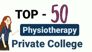 Top 50 Best Physiotherapy Private College in India In 2021