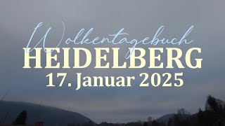 17.01.2025 Wolkentagebuch 🌤 Der Himmel im Zeitraffer 🌤 Cloud Timelapse