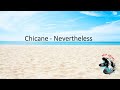 Chicane - Nevertheless & More