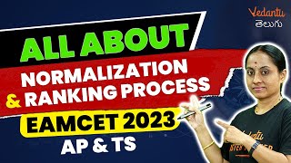 All About Normalization \u0026 Ranking Process | EAMCET 2024 | Rama Ma'am | Vedantu Telugu