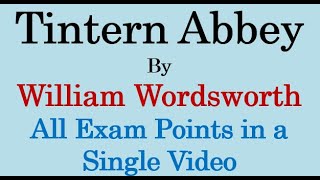 Tintern Abbey by William WordsWorth II All Important points II Key Facts II by Wordsworth