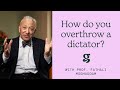 How do you overthrow a dictator? - Prof. Fathali Moghaddam