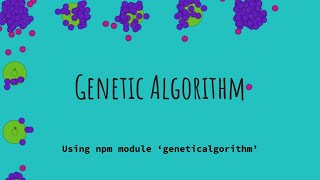 Genetic Algorithm and Artificial Evolution