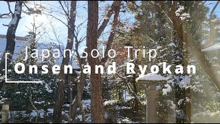 Solo Travel Diaries: Japan 🇯🇵 | Onsen and Ryokan | 15 Dec 2024