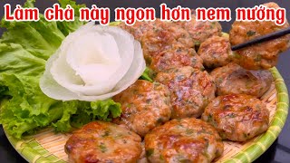 CÁCH LÀM CHẢ NGON NHANH DỄ