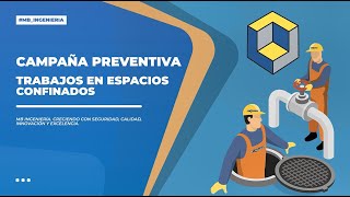 Campaña Preventiva - Trabajos en Espacios Confinados - MB Ingeniería