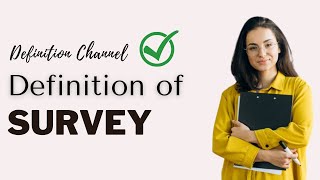 Simple Definition of Survey - WHAT DOES Survey MEAN ❓ | Definition Channel HD