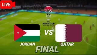 LIVE🔴Jordan vs Qatar | FINAL AFC Asian Cup Qatar 2023 Match Today Video Game Simulation