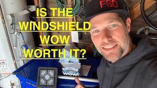 Is the WINDSHIELD WOW worth it?