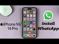 iPhone 14/14 Pro: How To Install WhatsApp Messenger